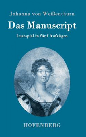 Knjiga Das Manuscript Johanna Von Weissenthurn