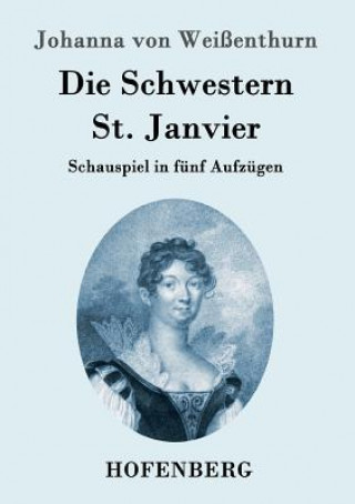 Kniha Schwestern St. Janvier Johanna Von Weissenthurn