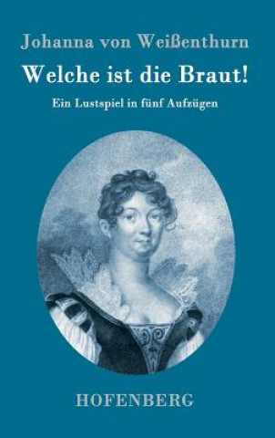 Carte Welche ist die Braut! Johanna Von Weissenthurn