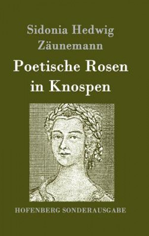 Carte Poetische Rosen in Knospen Sidonia Hedwig Zaunemann