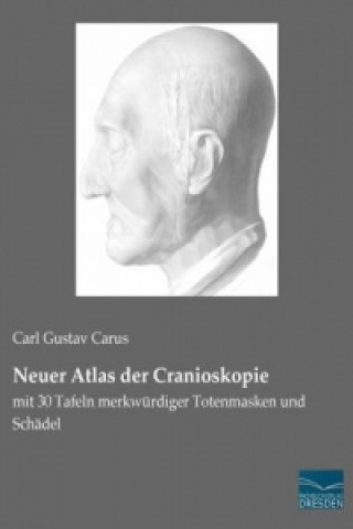 Книга Neuer Atlas der Cranioskopie Carl Gustav Carus