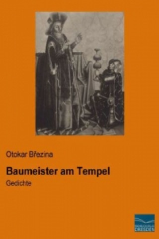 Könyv Baumeister am Tempel Otokar Brezina