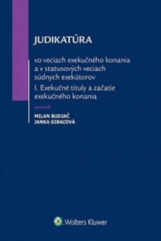 Kniha Judikatúra vo veciach exekučného konania Milan Budjač