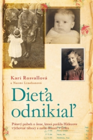 Kniha Dieťa odnikiaľ Kari Rosvallová