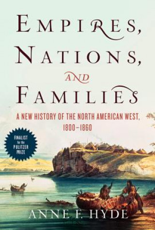 Kniha Empires, Nations, and Families Anne F Hyde