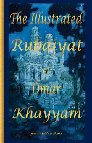 Kniha Illustrated Rubaiyat of Omar Khayyam Omar Khayyam
