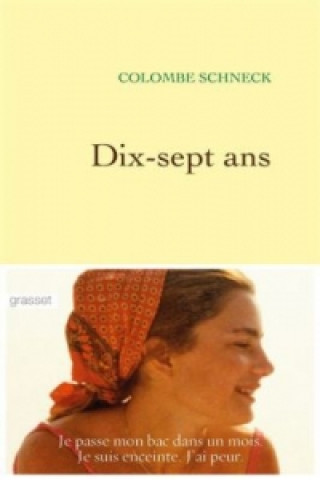 Libro Dix-sept ans Colombe Schneck