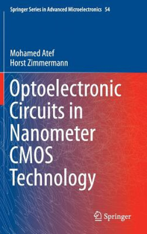 Kniha Optoelectronic Circuits in Nanometer CMOS Technology Mohamed Atef