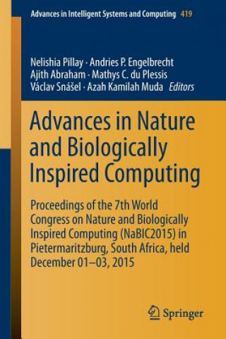 Könyv Advances in Nature and Biologically Inspired Computing Nelishia Pillay