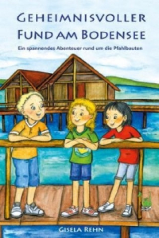 Libro Geheimnisvoller Fund am Bodensee Gisela Rehn