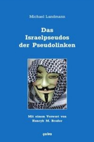 Knjiga Das Israelpseudos der Pseudolinken Michael Landmann