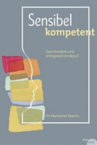 Kniha Sensibel kompetent Marianne Skarics
