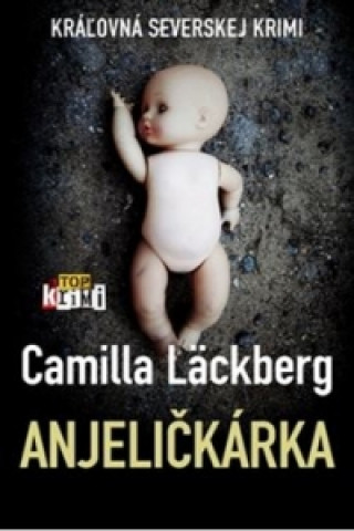 Kniha Anjeličkárka Camilla Läckberg