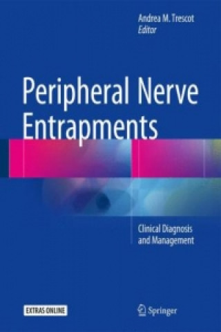 Kniha Peripheral Nerve Entrapments Andrea M. Trescot