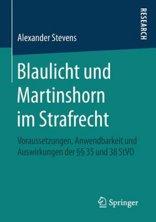 Buch Blaulicht Und Martinshorn Im Strafrecht Alexander Stevens