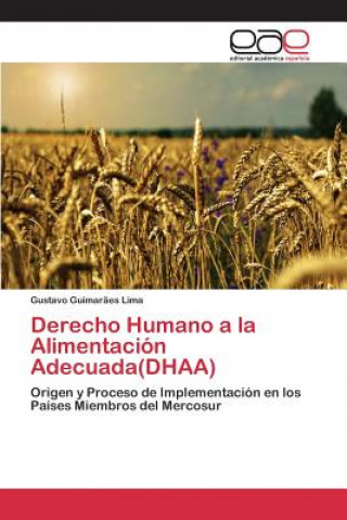 Buch Derecho Humano a la Alimentacion Adecuada(DHAA) Guimaraes Lima Gustavo