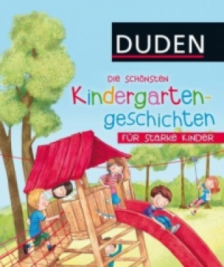Книга Die schönsten Kindergartengeschichten für starke Kinder 