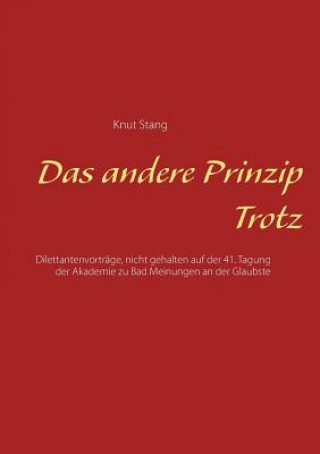 Knjiga andere Prinzip Trotz Knut Stang