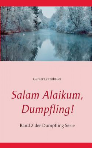 Carte Salam Alaikum, Dumpfling! Gunter Leitenbauer