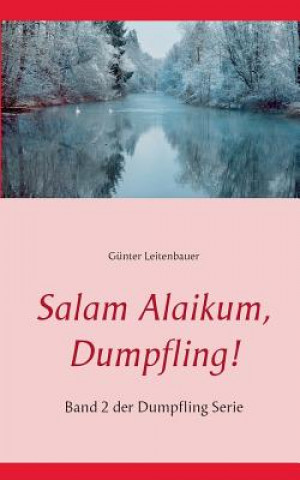 Book Salam Alaikum, Dumpfling! Gunter Leitenbauer