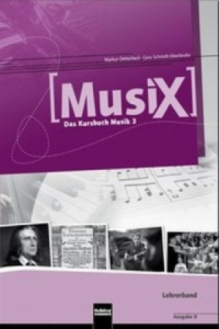 Kniha MusiX 3 (Ausgabe ab 2011) Audio-Aufnahmen Markus Detterbeck