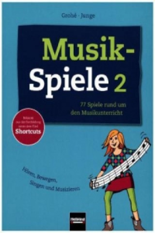 Könyv Musik-Spiele 2 Micaela Grohé