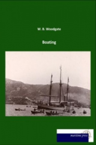 Kniha Boating W. B. Woodgate