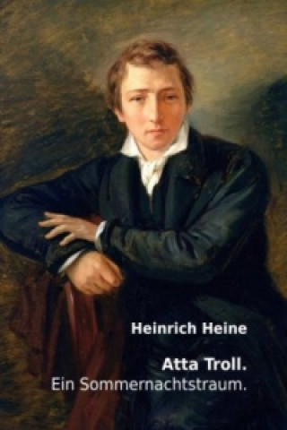 Carte Atta Troll. Ein Sommernachtstraum. Heinrich Heine