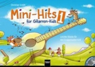 Könyv Mini-Hits für Gitarren-Kids, m. Audio-CD. Tl.1 Christian Schütt