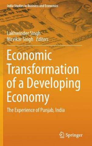 Carte Economic Transformation of a Developing Economy Lakhwinder Singh