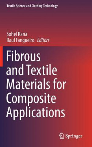 Kniha Fibrous and Textile Materials for Composite Applications Sohel Rana