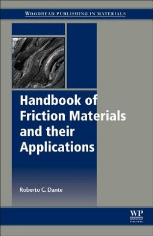 Carte Handbook of Friction Materials and their Applications Roberto Dante