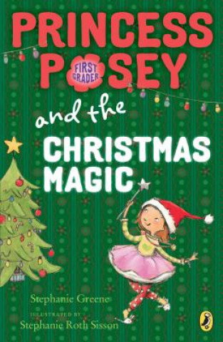 Libro Princess Posey and the Christmas Magic Stephanie Greene