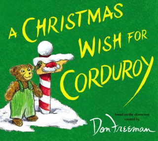 Carte A Christmas Wish for Corduroy B. G. Hennessy