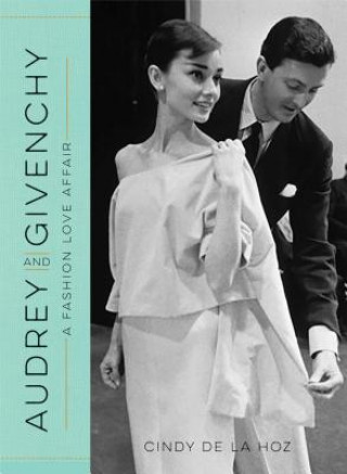 Книга Audrey and Givenchy Cindy De La Hoz