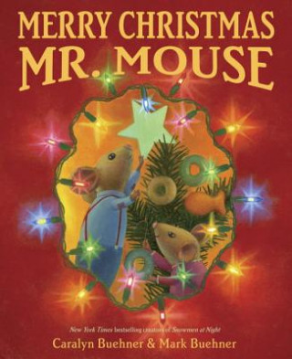 Livre Merry Christmas, Mr. Mouse Caralyn Buehner