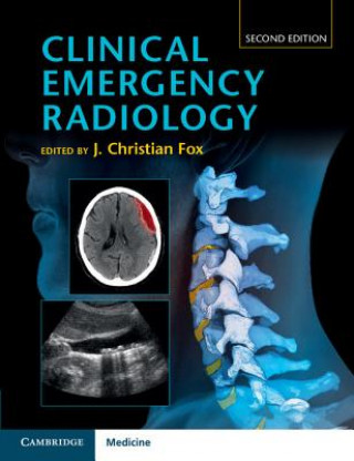Kniha Clinical Emergency Radiology J. Christian Fox
