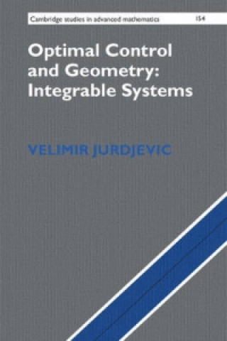 Book Optimal Control and Geometry: Integrable Systems Velimir Jurdjevic