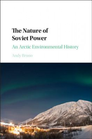 Carte Nature of Soviet Power Andy Bruno