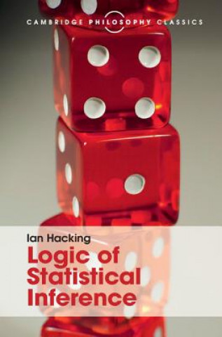 Kniha Logic of Statistical Inference Ian Hacking