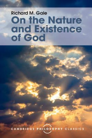 Książka On the Nature and Existence of God Richard M. Gale