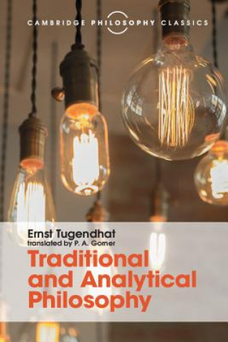 Carte Traditional and Analytical Philosophy Ernst Tugendhat