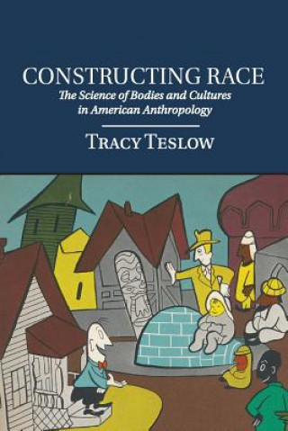 Könyv Constructing Race Tracy Teslow