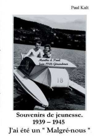 Kniha Souvenirs de jeunesse 1939 - 1945 Paul Kalt