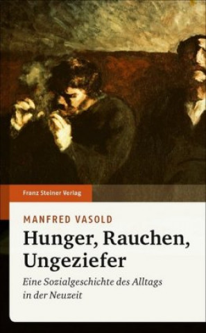 Kniha Hunger, Rauchen, Ungeziefer Manfred Vasold