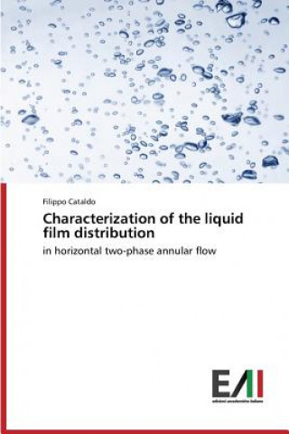 Kniha Characterization of the liquid film distribution Cataldo Filippo