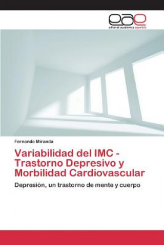 Książka Variabilidad del IMC - Trastorno Depresivo y Morbilidad Cardiovascular Miranda Fernando