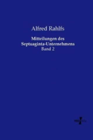 Kniha Mitteilungen des Septuaginta-Unternehmens Alfred Rahlfs
