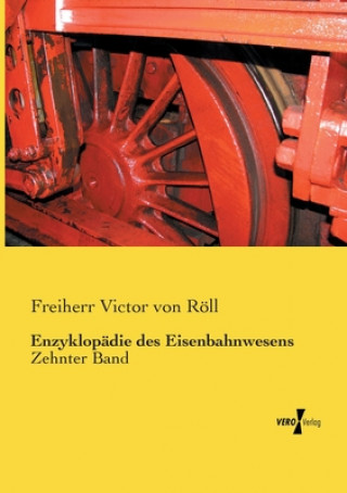 Carte Enzyklopadie des Eisenbahnwesens Freiherr Victor Von Roll