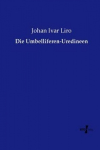 Book Die Umbelliferen-Uredineen Johan Ivar Liro